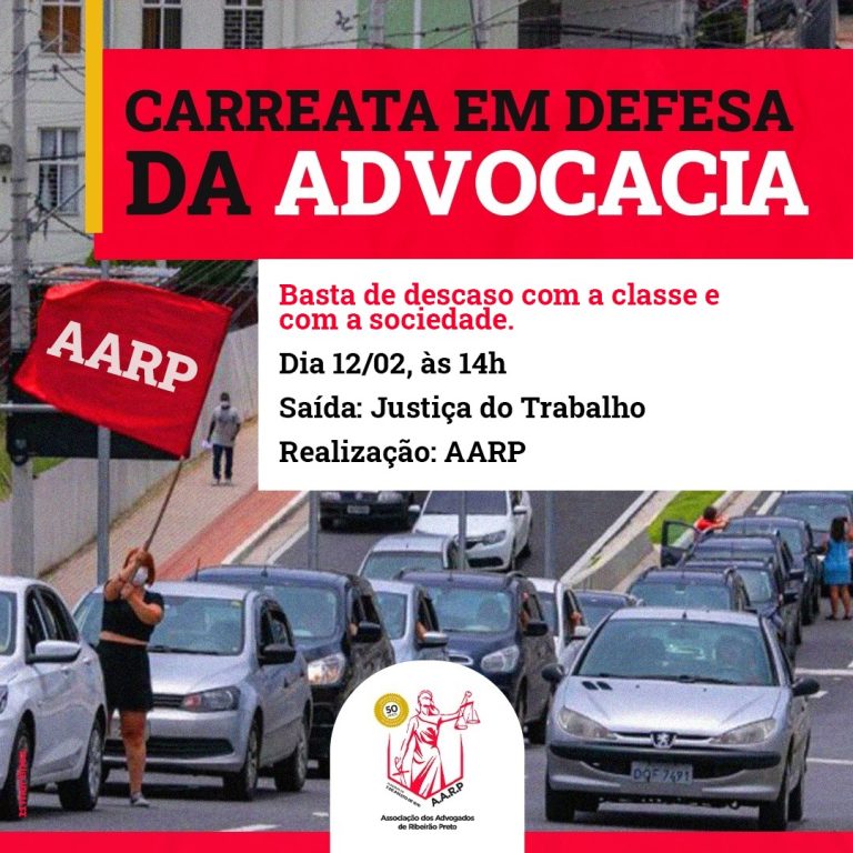 Associação dos Advogados de Ribeirão Preto faz Carreata em Defesa da Advocacia nesta sexta-feira (12)