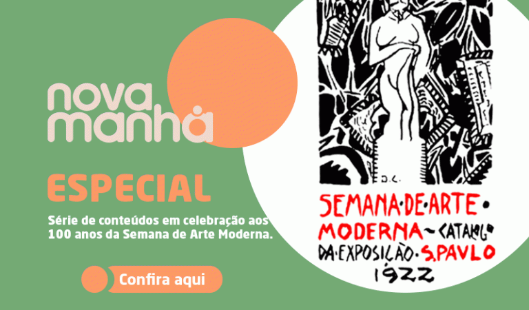 Especial Nova Manhã: Semana de Arte Moderna de 1922