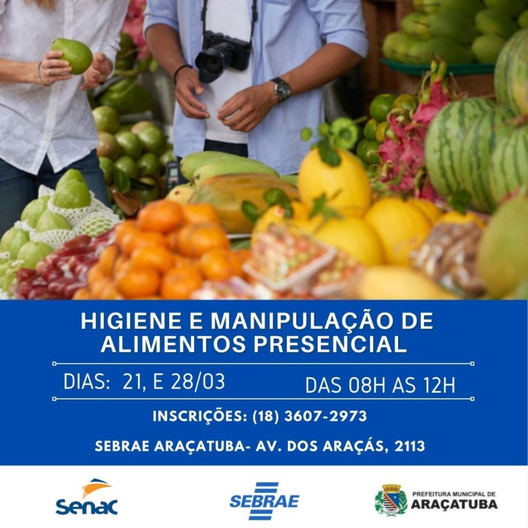 Sebrae abre em Araçatuba inscrições para curso gratuito de higiene e manipulação de alimentos