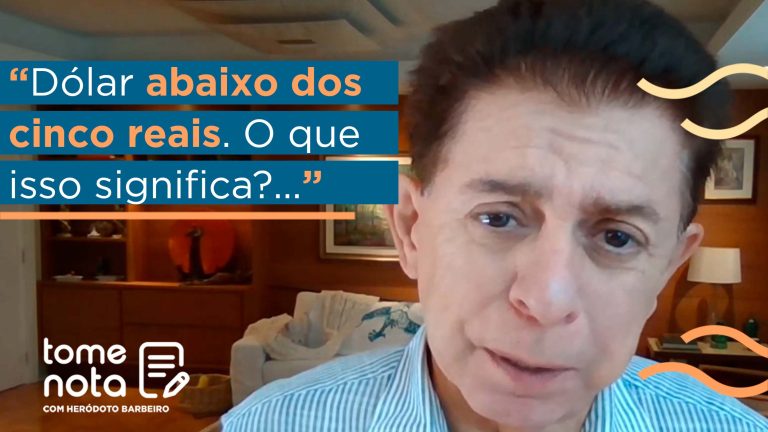 Tome Nota: Dólar abaixo dos cinco reais. O que isso significa?