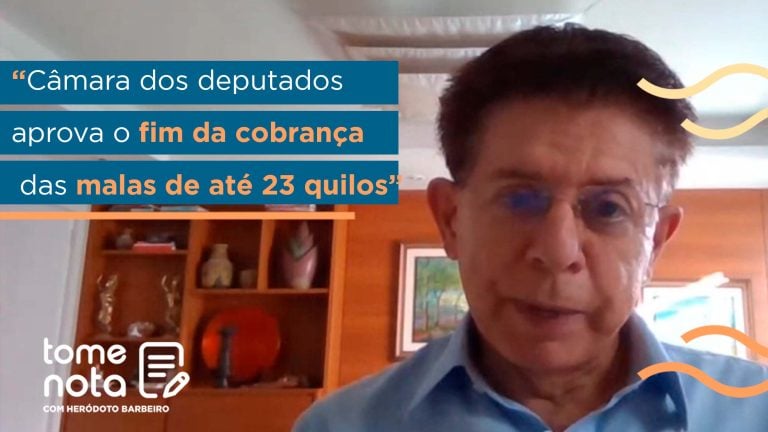 Tome Nota: Câmara dos deputados aprova o fim da cobrança das malas de até 23 quilos