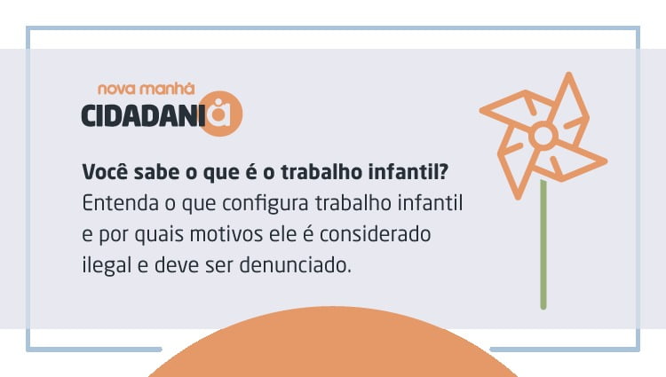 Cidadania: Você sabe o que é o trabalho infantil?