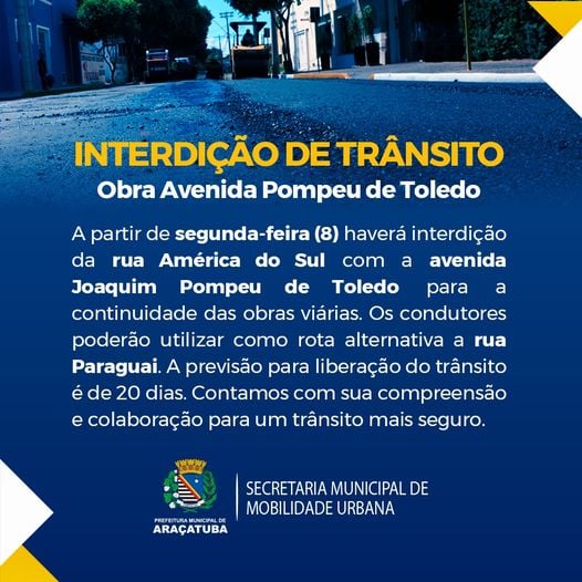 Secretaria de Mobilidade Urbana de Araçatuba fará interdição temporária no trânsito a partir de segunda-feira