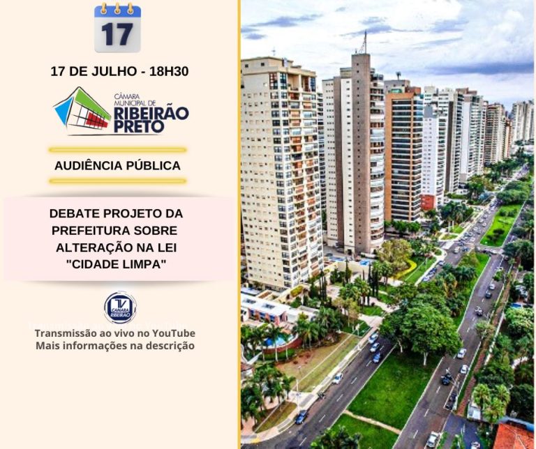 Câmara fará audiência para debater alteração na Lei “Cidade Limpa”