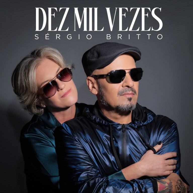 Sérgio Britto lança novo single; ouça “Dez Mil Vezes”.