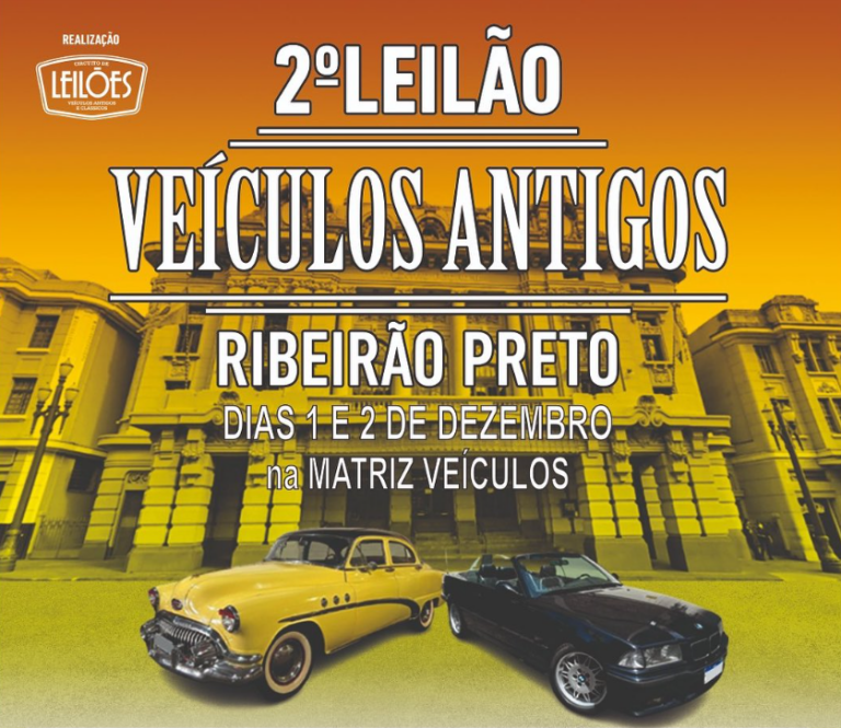 Ribeirão Preto recebe a 2º edição do Leilão de Veiculos Antigos
