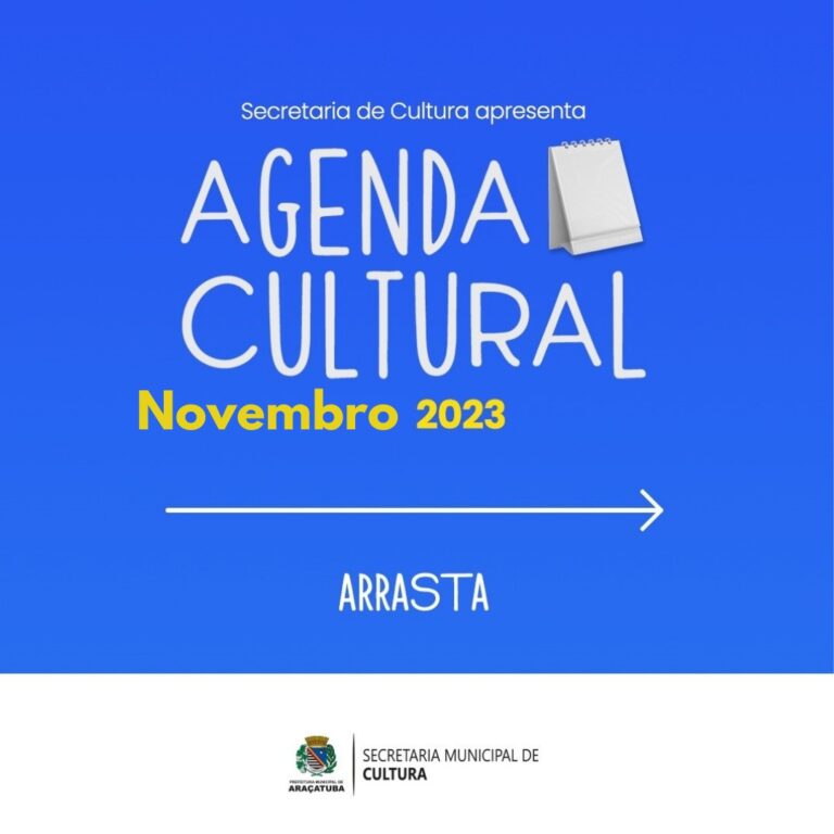 Cultura disponibiliza agenda cultural de novembro de Araçatuba
