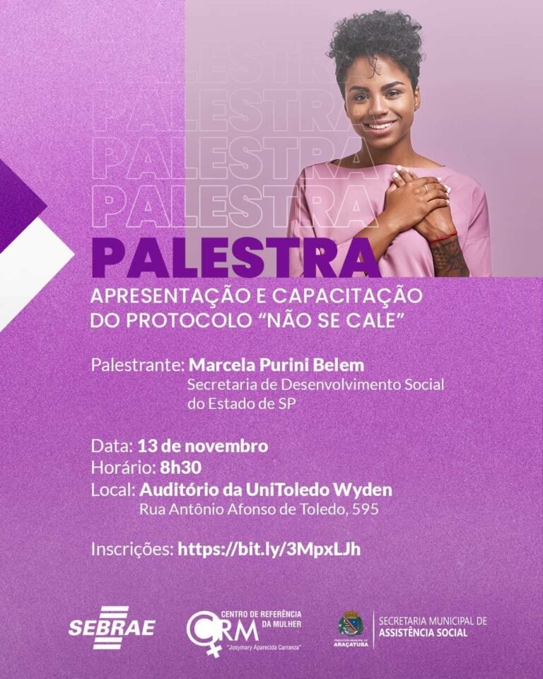 Araçatuba promove palestra sobre Protocolo “Não se Cale”