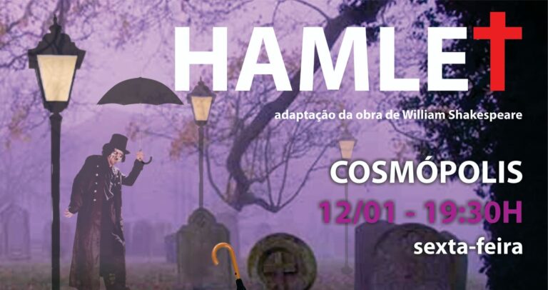 Espetáculo Hamlet em Cosmópolis