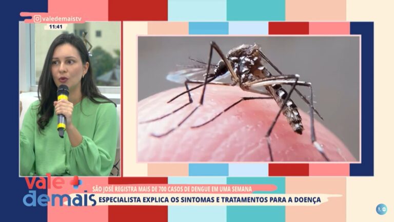 Especialista explica os sintomas e tratamentos da Dengue
