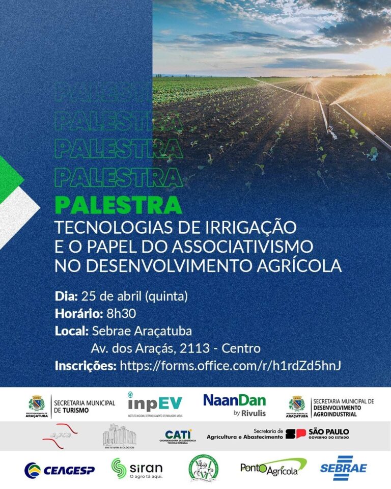 Sebrae Araçatuba promove palestra sobre Tecnologias de Irrigação e Associativismo no Desenvolvimento Agrícola