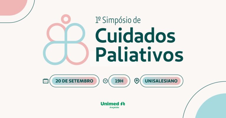Unimed Araçatuba abre inscrições para o 1º Simpósio em Cuidados Paliativos