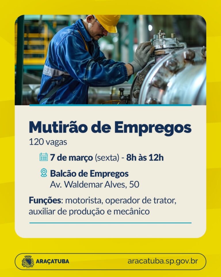 Mutirão oferece 120 vagas de trabalho no Grupo Aralco em Araçatuba
