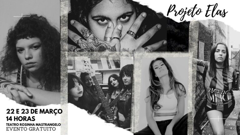 Teatro Rosinha Mastrangelo recebe a primeira edição do Projeto ELAS