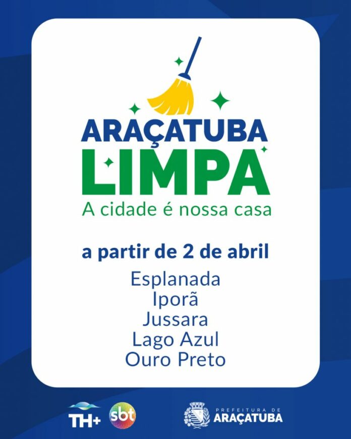 prefeitura-e-th-sbt-interior-lancam-campanha-aracatuba-limpa-confira-a-programacao-dos-bairros_01-04-25_17-35-37 Foto: Divulgação