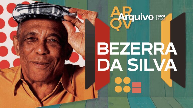 Bezerra da Silva no ‘Arquivo Novabrasil’; confira aqui