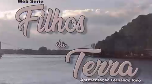 Filhos da Terra: websérie celebra personalidades de São Vicente