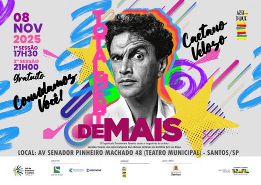 Teatro Municipal de Santos receberá espetáculo Caetano Veloso, Totalmente Demais neste sábado