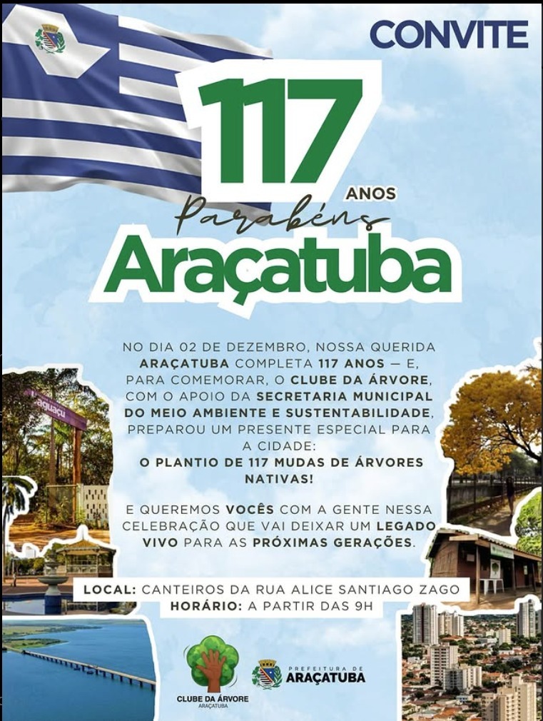 Araçatuba celebra 117 anos com plantio de árvores nativas