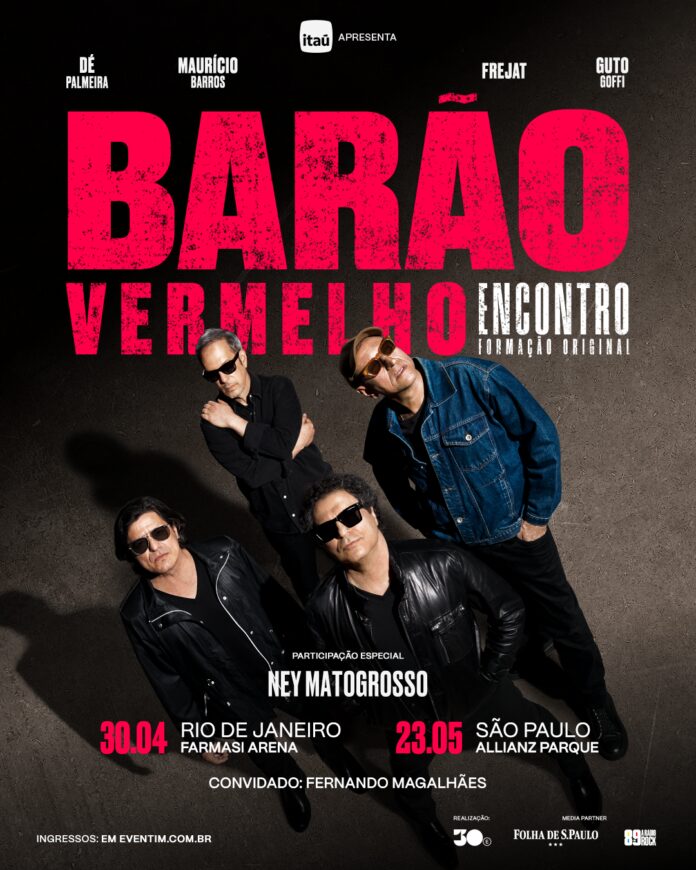 Barão Vermelho Encontro reúne formação original da banda e conta com Ney Matogrosso nos shows de São Paulo e do Rio de Janeiro