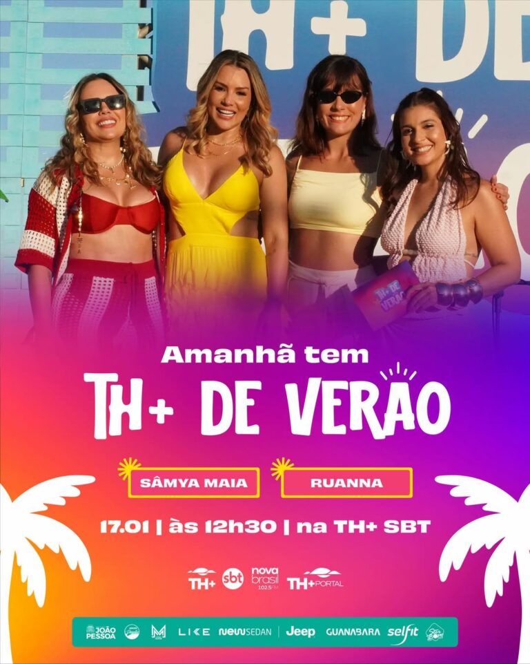 TH+ de Verão estreia neste sábado (17) com Sâmya Maia e Ruanna