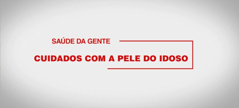 Saiba mais sobre os cuidados necessários com a pele do idoso