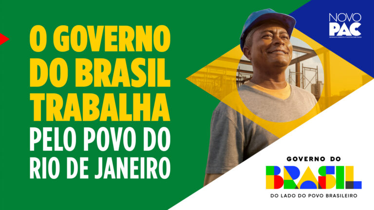 Governo do Brasil leva investimentos estratégicos para o Rio de Janeiro