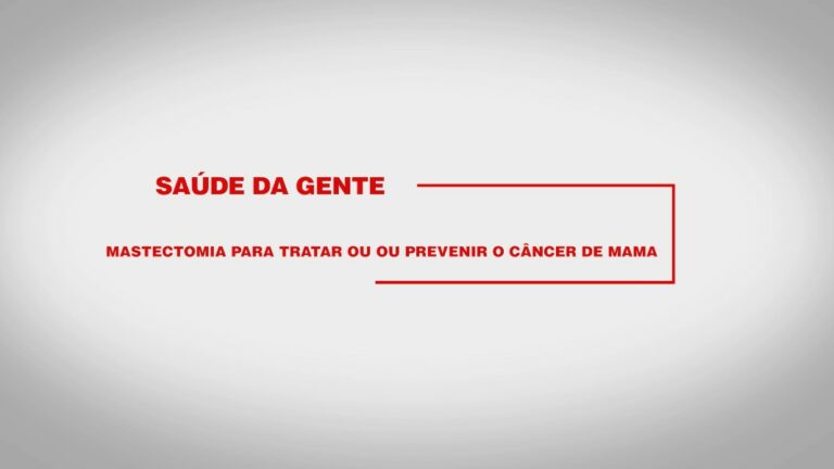 Saiba mais informações sobre a mastectomia