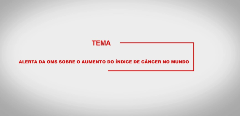 Saiba mais sobre o aumento do índice de câncer no mundo