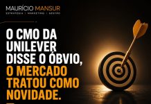 Mansur: “O CMO da Unilever disse o óbvio. O mercado tratou como novidade”