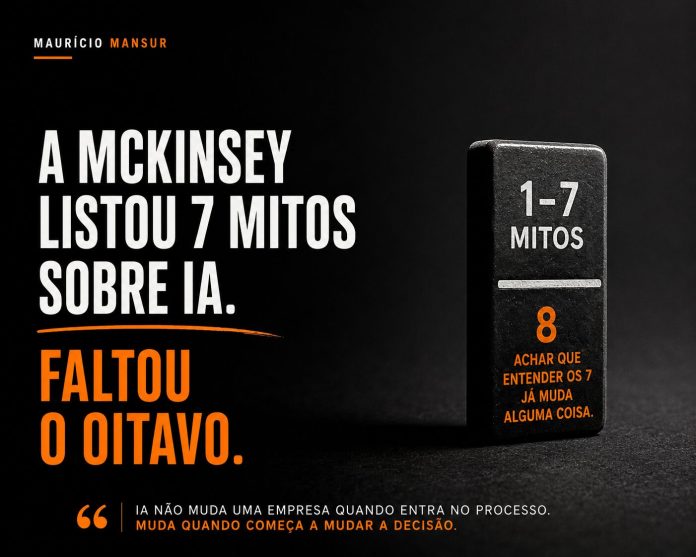 McKinsey acaba de publicar sete mitos que estão travando o crescimento das empresas na era da IA