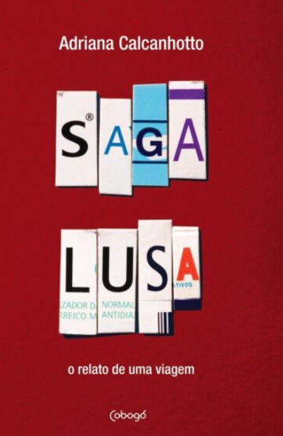 Para celebrar seu 18º aniversário, a Cobogó relança 1º livro de seu catálogo, ‘Saga Lusa – O relato de uma viagem’, de Adriana Calcanhotto