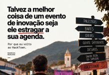 Talvez a melhor coisa de um evento de inovação seja ele estragar a sua agenda